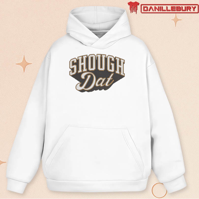 Shough Dat T-Shirt - Image 2