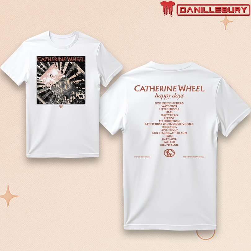 The Catherine Wheel Happy Days T-Shirt