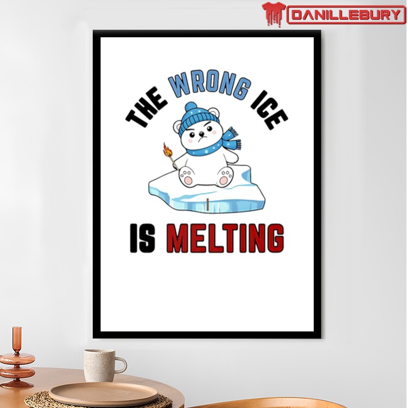 The Wrong Ice Is Melting T-Shirt - Image 4