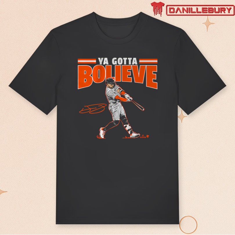 Ya Gotta Bolieve T-Shirt