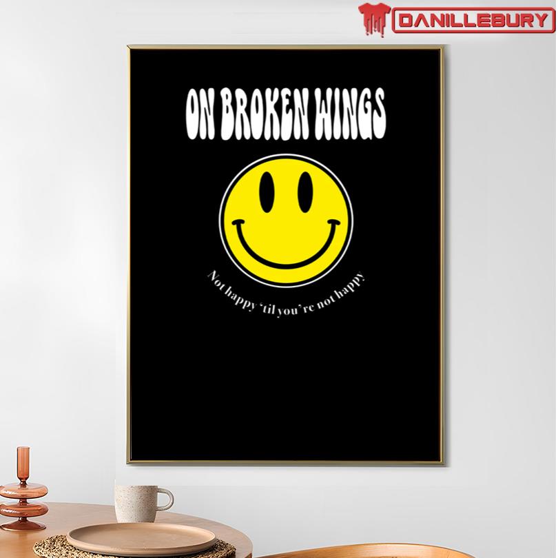 On Broken Wings Not Happy Tee - Image 3